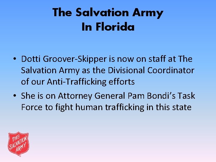 The Salvation Army In Florida • Dotti Groover-Skipper is now on staff at The