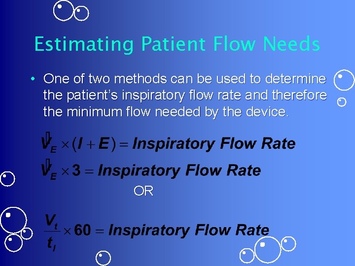 Estimating Patient Flow Needs • One of two methods can be used to determine