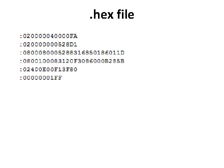 . hex file 