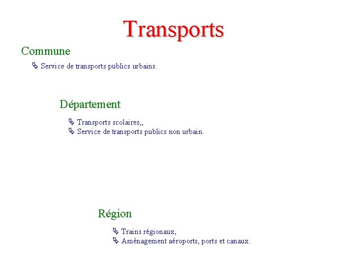 Transports Commune Service de transports publics urbains. Département Transports scolaires, , Service de transports