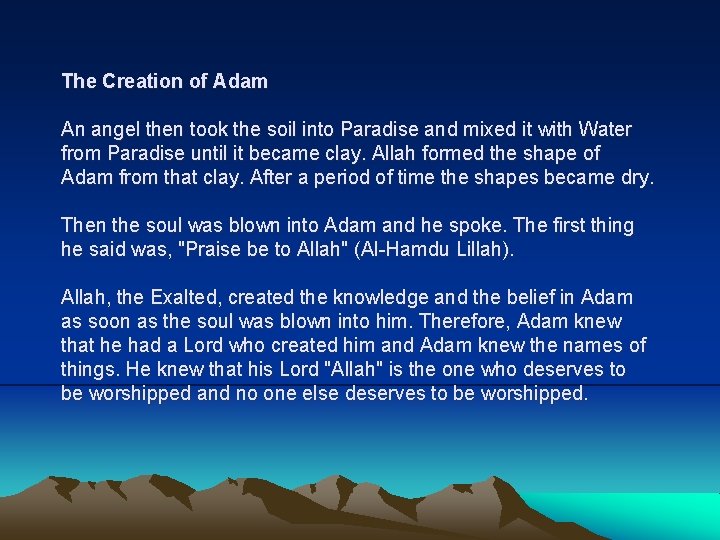The Creation of Adam An angel then took the soil into Paradise and mixed The Creation of Adam An angel then took the soil into Paradise and mixed