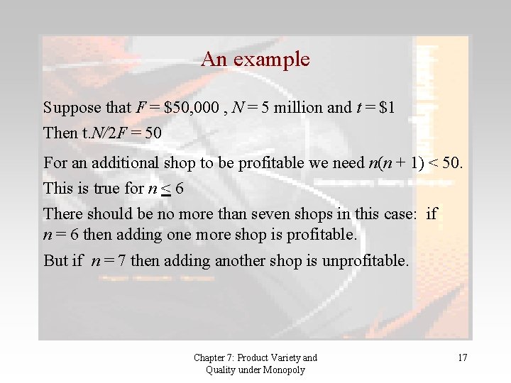 An example Suppose that F = $50, 000 , N = 5 million and