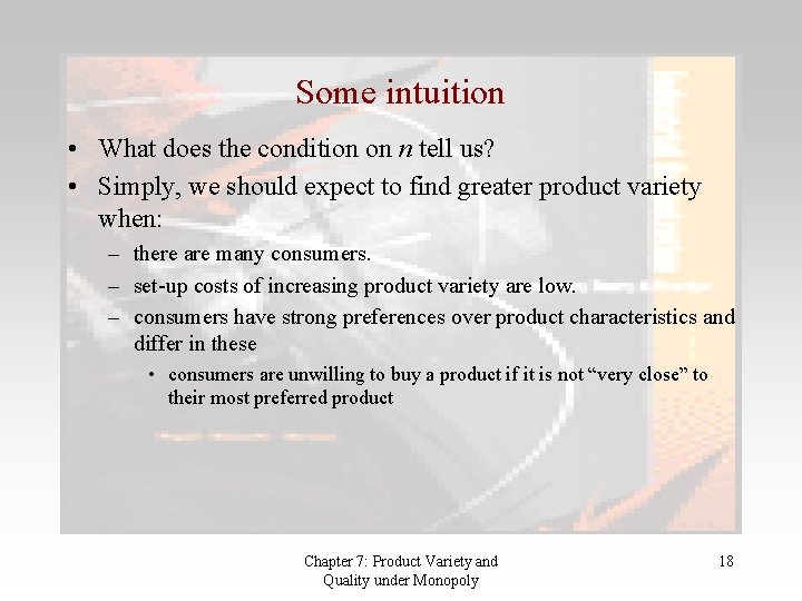 Some intuition • What does the condition on n tell us? • Simply, we Some intuition • What does the condition on n tell us? • Simply, we