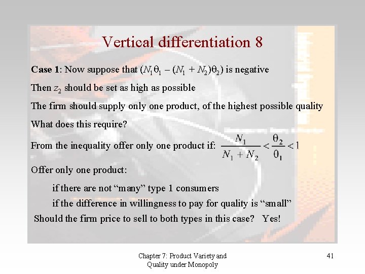 Vertical differentiation 8 Case 1: Now suppose that (N 1 1 – (N 1