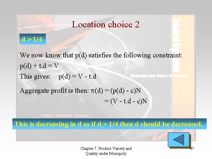 Location choice 2 d > 1/4 We now know that p(d) satisfies the following Location choice 2 d > 1/4 We now know that p(d) satisfies the following