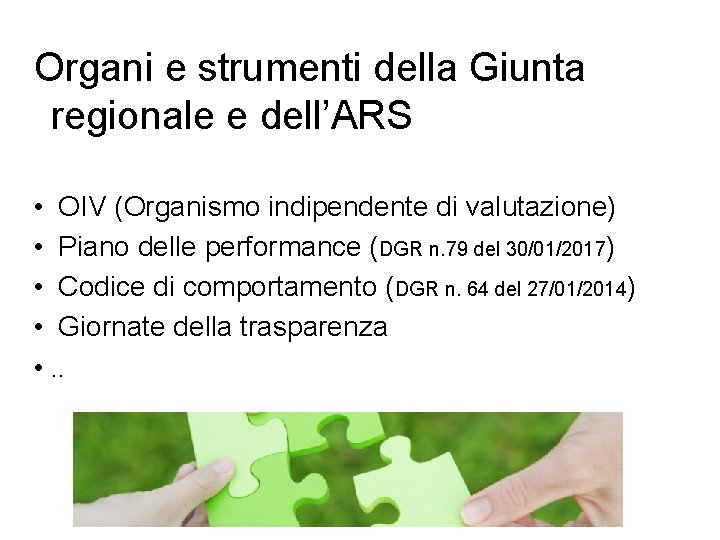 Organi e strumenti della Giunta regionale e dell’ARS • OIV (Organismo indipendente di valutazione)