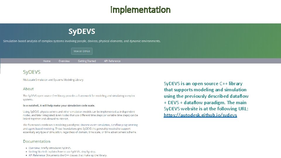 Implementation Sy. DEVS is an open source C++ library that supports modeling and simulation
