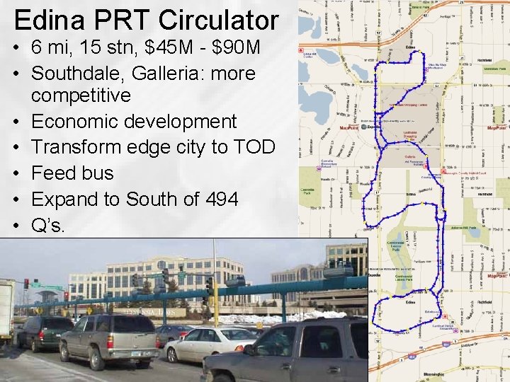 Edina PRT Circulator • 6 mi, 15 stn, $45 M - $90 M •