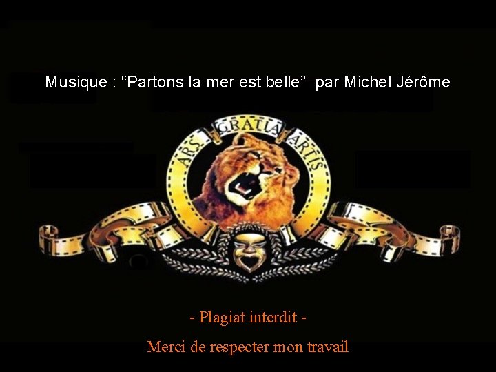 Musique : “Partons la mer est belle” par Michel Jérôme - Plagiat interdit Merci Musique : “Partons la mer est belle” par Michel Jérôme - Plagiat interdit Merci