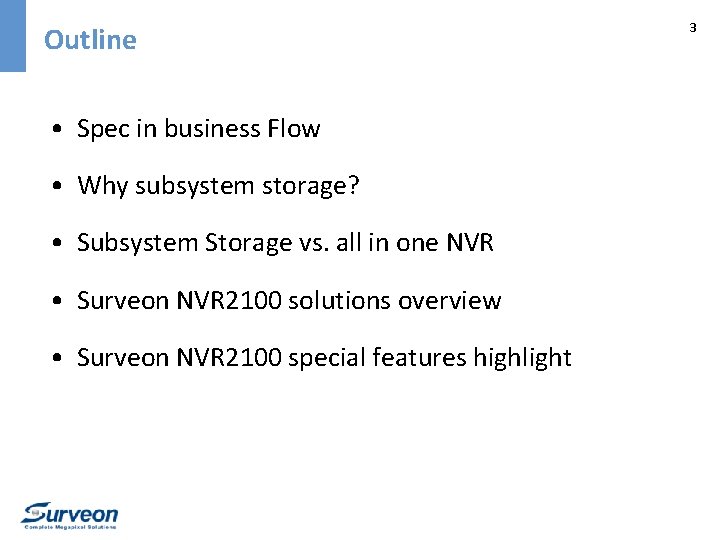 Outline • Spec in business Flow • Why subsystem storage? • Subsystem Storage vs.