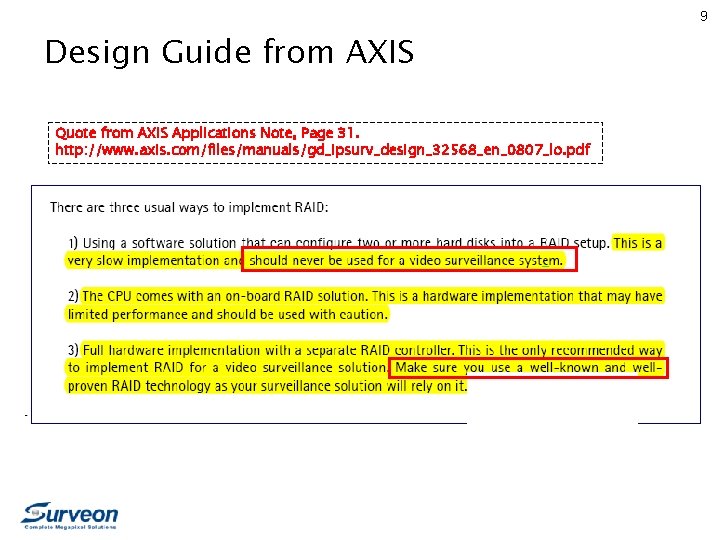 9 Design Guide from AXIS Quote from AXIS Applications Note, Page 31. http: //www.
