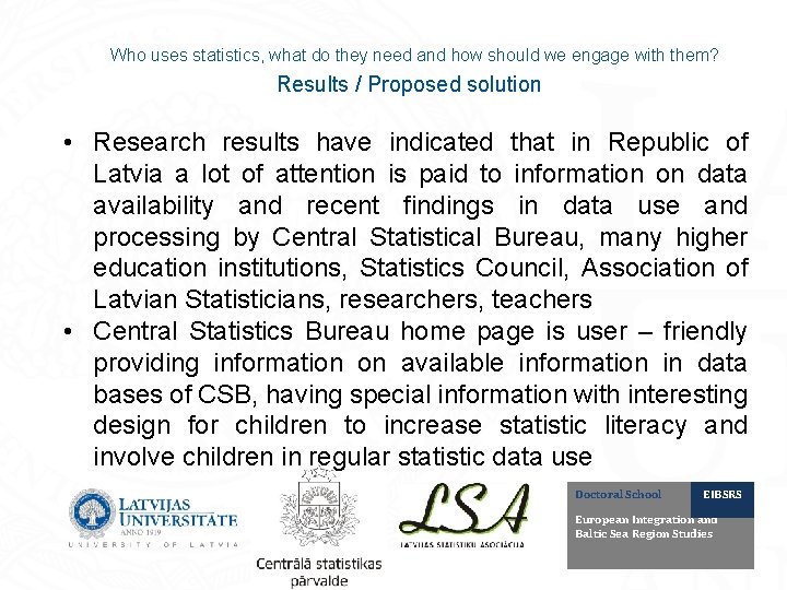 Who uses statistics, what do they need and how should we engage with them?