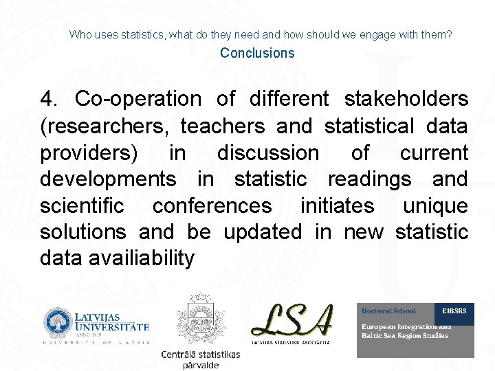 Who uses statistics, what do they need and how should we engage with them?