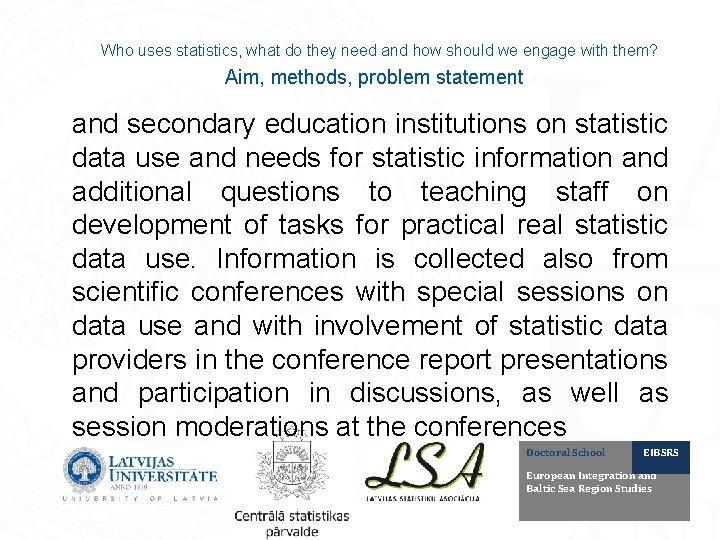 Who uses statistics, what do they need and how should we engage with them?