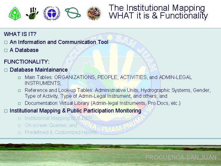 The Institutional Mapping WHAT it is & Functionality WHAT IS IT? o An Information