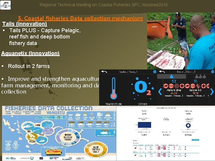 Regional 2018 Regional. Technical. Meetingonon. Coastal. Fisheries. SPC, Noumea 2018 5. Coastal fisheries Data