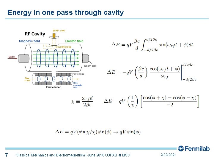 Energy in one pass through cavity 7 Classical Mechanics and Electromagnetism | June 2018