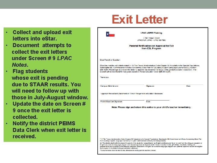 Exit Letter • Collect and upload exit letters into e. Star. • Document attempts