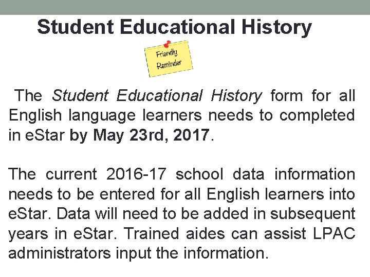 Student Educational History The Student Educational History form for all English language learners needs