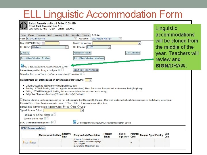 ELL Linguistic Accommodation Form Linguistic accommodations will be cloned from the middle of the