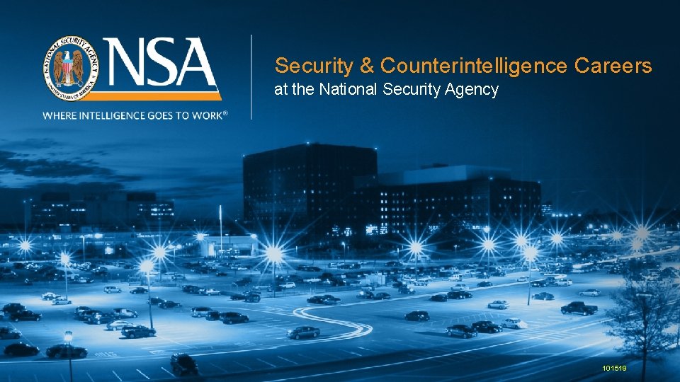 Security & Counterintelligence Careers at the National Security Agency 101519 