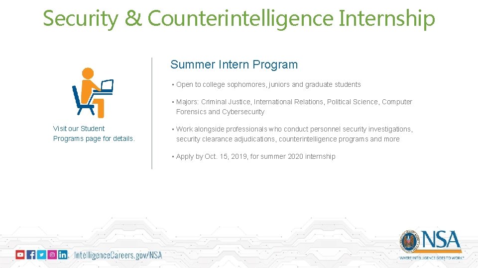 Security & Counterintelligence Internship Summer Intern Program • Open to college sophomores, juniors and