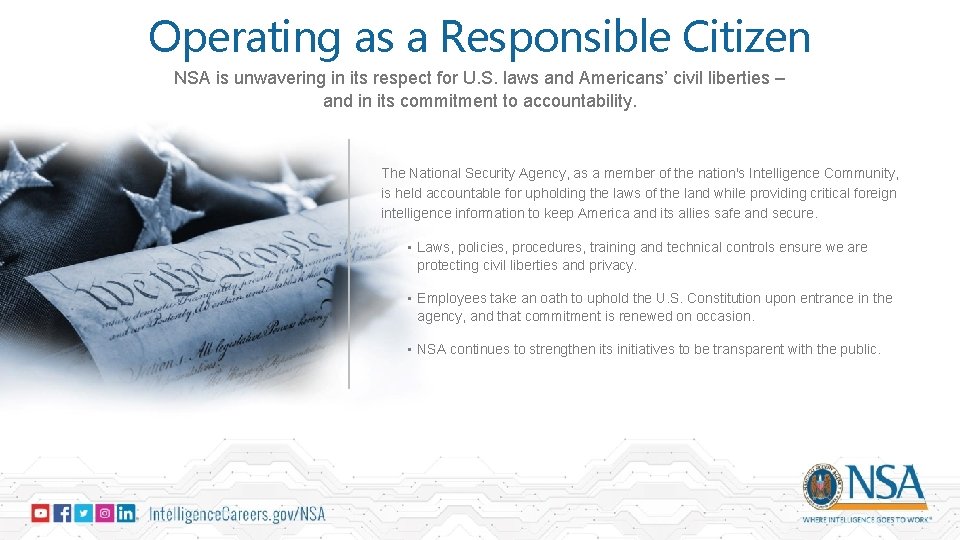 Operating as a Responsible Citizen NSA is unwavering in its respect for U. S.