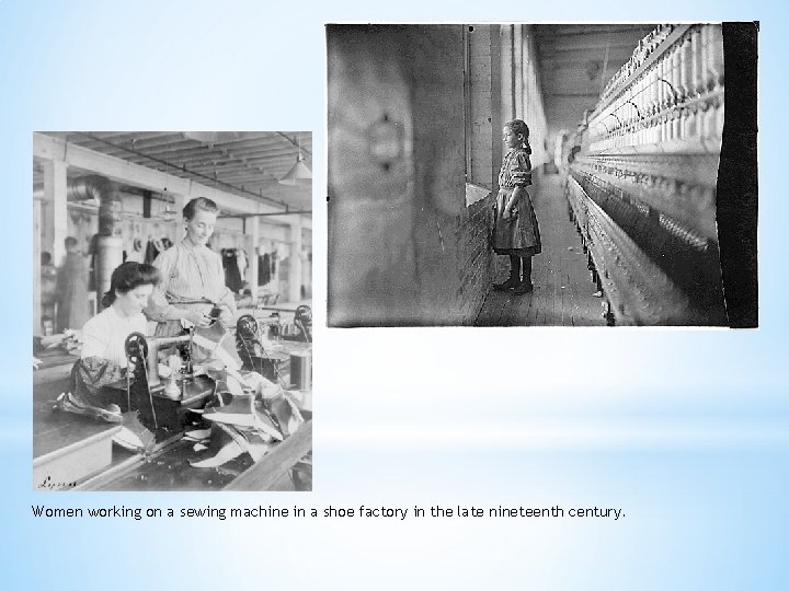 Women working on a sewing machine in a shoe factory in the late nineteenth