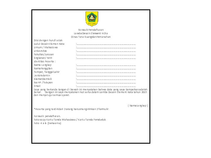Formulir. Pendaftaran Lomba. Desain Element KOta Dinas Tata Ruangdan. Pertanahan Diisi dengan huruf cetak