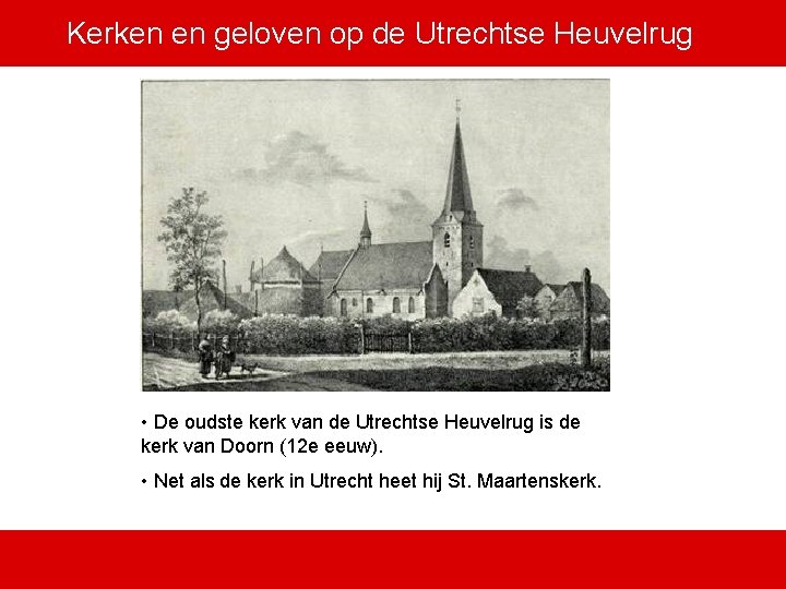 Kerken en geloven op de Utrechtse Heuvelrug • De oudste kerk van de Utrechtse