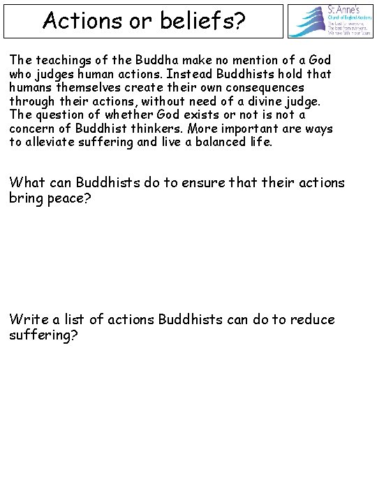 Actions or beliefs? The teachings of the Buddha make no mention of a God