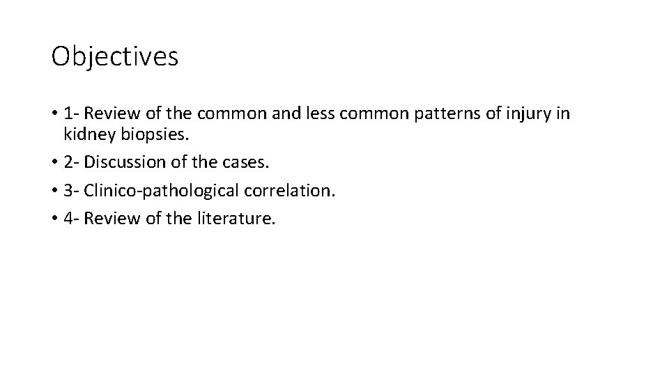 Objectives • 1 - Review of the common and less common patterns of injury Objectives • 1 - Review of the common and less common patterns of injury