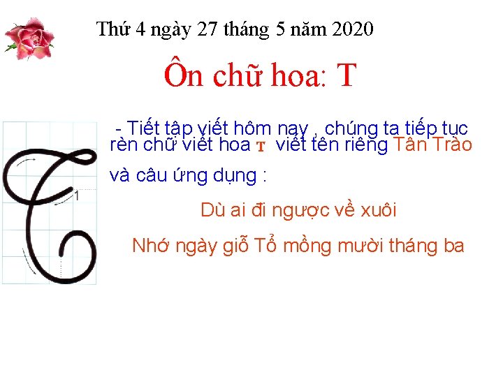 Thứ 4 ngày 27 tháng 5 năm 2020 Ôn chữ hoa: T - Tiết