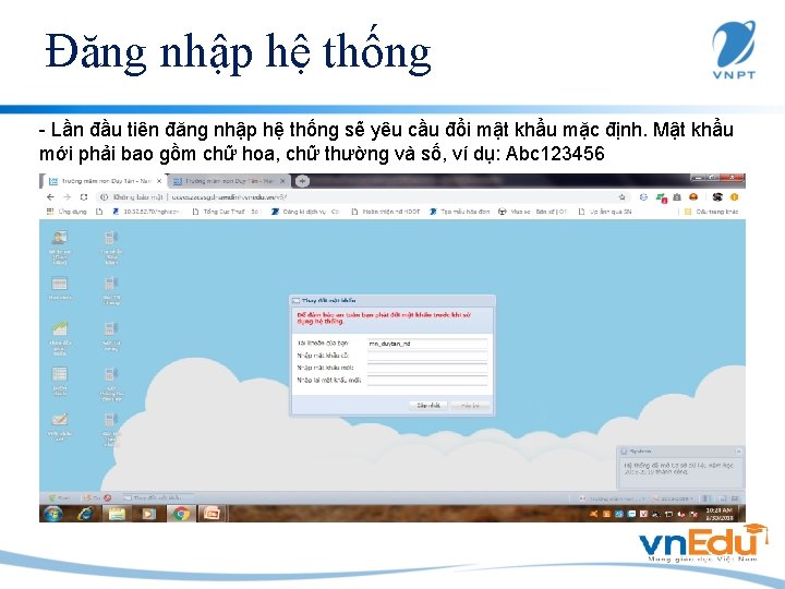 Đăng nhập hệ thống - Lần đầu tiên đăng nhập hệ thống sẽ yêu