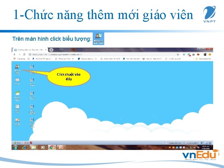 1 -Chức năng thêm mới giáo viên Trên màn hình click biểu tượng: Click