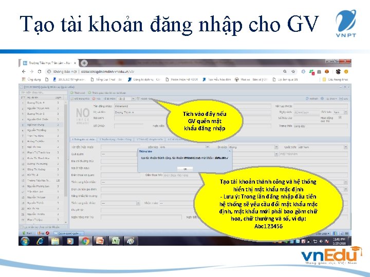 Tạo tài khoản đăng nhập cho GV Tích vào đây nếu GV quên mật