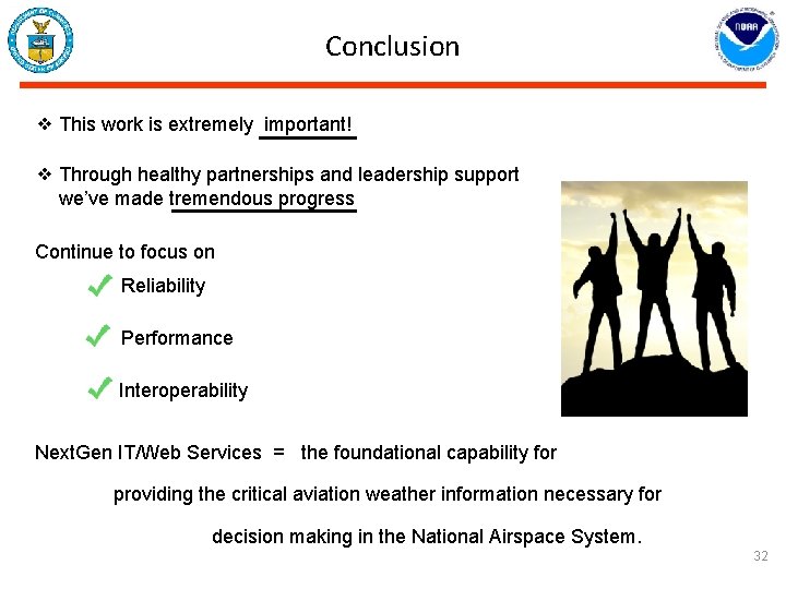 Conclusion ❖ This work is extremely important! ❖ Through healthy partnerships and leadership support