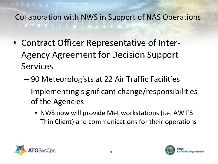 Collaboration with NWS in Support of NAS Operations • Contract Officer Representative of Inter.