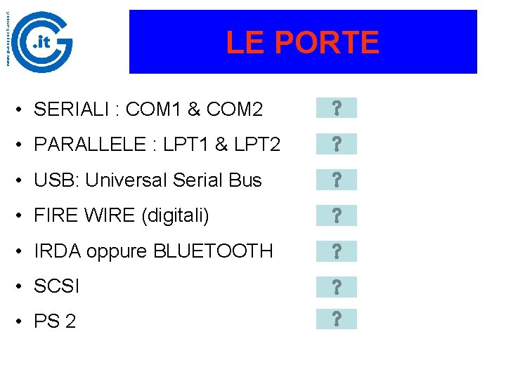 www. giuseppechiumeo. it LE PORTE • SERIALI : COM 1 & COM 2 •