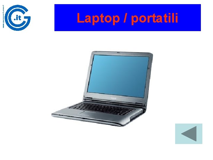 www. giuseppechiumeo. it Laptop / portatili 