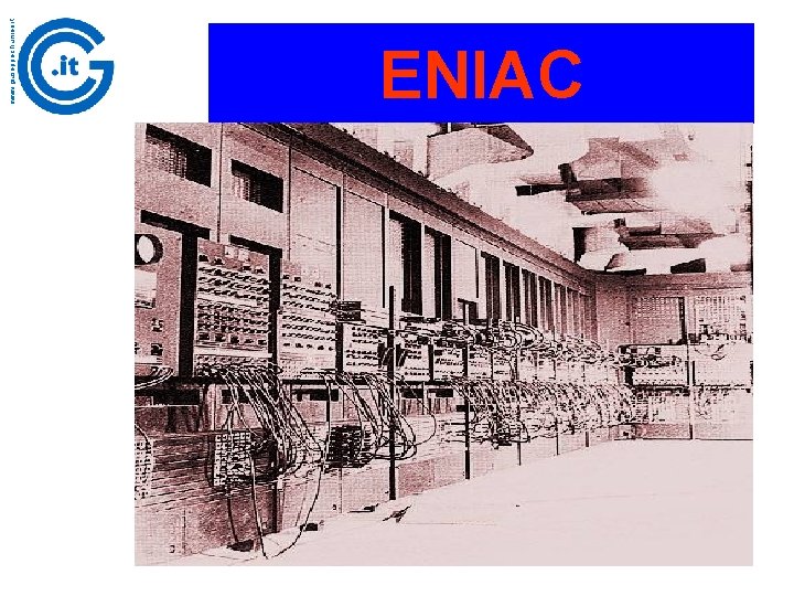 www. giuseppechiumeo. it ENIAC 