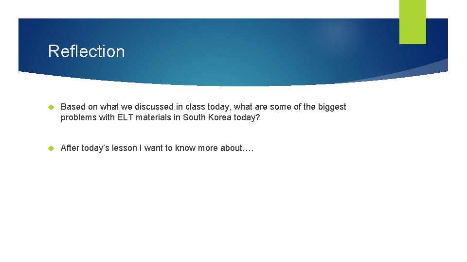Reflection Based on what we discussed in class today, what are some of the