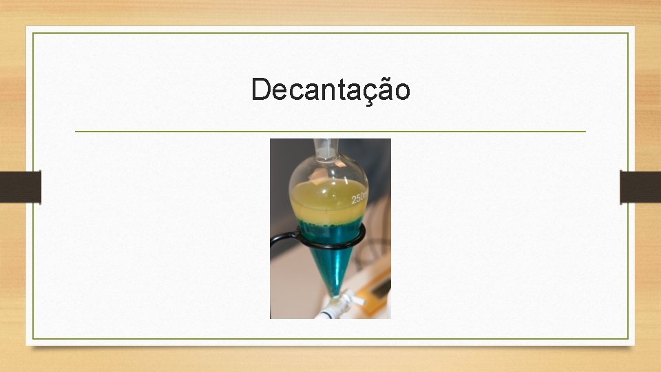 Decantação 