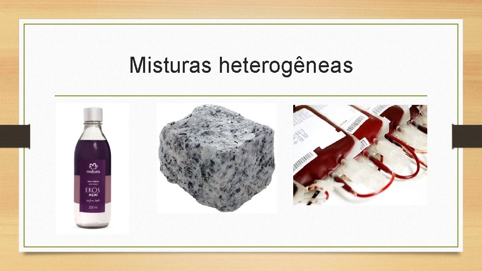 Misturas heterogêneas 