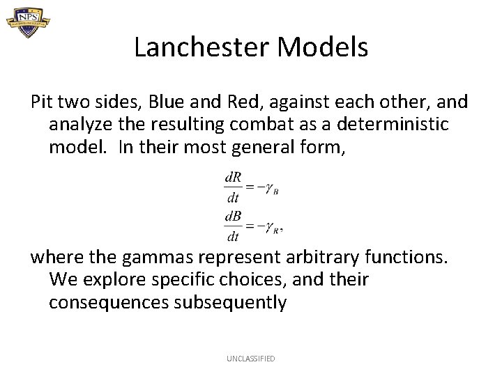 Lanchester Models Pit two sides, Blue and Red, against each other, and analyze the
