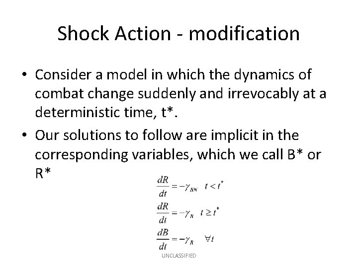 Shock Action - modification • Consider a model in which the dynamics of combat