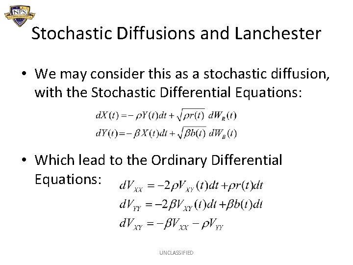 Stochastic Diffusions and Lanchester • We may consider this as a stochastic diffusion, with