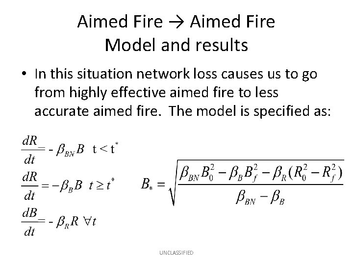 Aimed Fire → Aimed Fire Model and results • In this situation network loss
