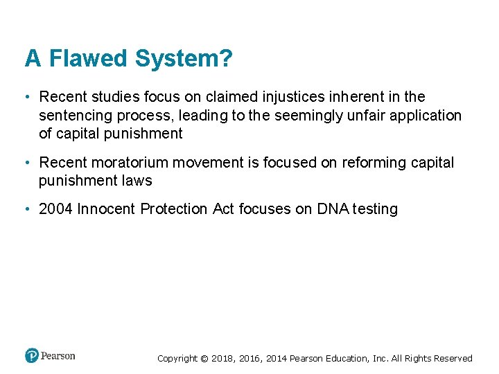 A Flawed System? • Recent studies focus on claimed injustices inherent in the sentencing