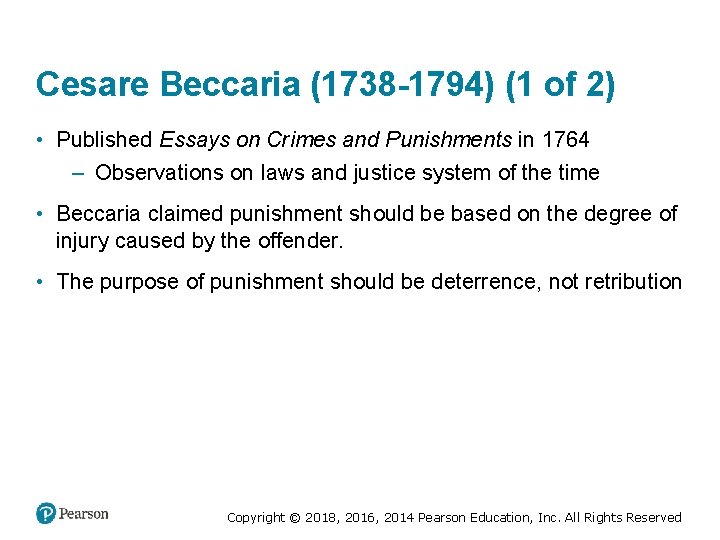 Cesare Beccaria (1738 -1794) (1 of 2) • Published Essays on Crimes and Punishments